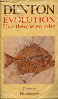 Evolution Une Théorie En Crise. - Denton Michael - 1993 - Wissenschaft