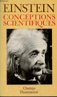 Conceptions Scientifiques - Collection Champs N°214. - Einstein Albert - 1992 - Scienza