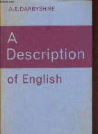 A Description Of English. - Darbyshire A.E. - 1967 - Taalkunde