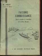 Faisons Connaissance (Une Année à Londres Et Autres Lieux) - 15e édition. - Joly A. - 1959 - Zonder Classificatie