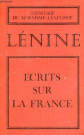 Ecrits Sur La France (recueil D'articles, Lettres, Extraits De Discours De Lénine Relatifs à La France). - Lénine - 1974 - Politiek