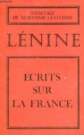 Ecrits Sur La France (recueil D'articles, Lettres, Extraits De Discours De Lénine Relatifs à La France). - Lénine - 1974 - Politica