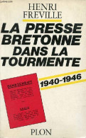 La Presse Bretonne Dans La Tourmente 1940-1946. - Freville Henri - 1979 - Otras Revistas