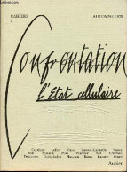 Confrontation Cahiers N°2 Automne 1979 - L'Etat Cellulaire - Graffiti - L'image Du Corps Et Le Totalitarisme - Le Corps - Andere Tijdschriften
