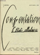 Confrontation Cahiers N°2 Automne 1979 - L'Etat Cellulaire - Graffiti - L'image Du Corps Et Le Totalitarisme - Le Corps - Other Magazines