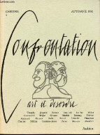 Confrontation Cahiers N°4 Automne 1980 - Art Et Desordre - Le Jeu Des Marges - Démembrement De La Figure - Chérubin Ouis - Otras Revistas