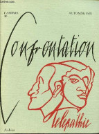 Confrontation Cahiers N°10 Automne 1983 - Télépathie - La Télépathie En Analyse - Les éléments Extrasensoriels Dans L'in - Andere Magazine