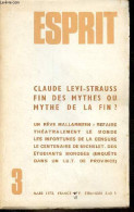 Esprit N°3 Mars 1973 - Refaire Théâtralement Le Monde (Mallarmé) - Les Infortunes De La Censure - Le Temps S'allonge - L - Altre Riviste