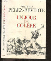 Un Jour De Colere - Arturo Perez-Reverte- François Maspero - 2008 - Other & Unclassified