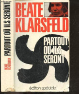 Partout Ou Ils Seront - BEATE KLARSFELD - 1973 - Histoire