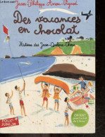 Des Vacances En Chocolat - Histoires Des Jean-quelques-chose - A Partir De 9 Ans - ARROU VIGNOD JEAN PHILIPPE - CORBASSO - Andere & Zonder Classificatie