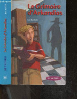 Le Grimoire D'arkandias - La Trilogie D'arkandias Tome 1 - Collection Que D'histoire ! CM2 - Boisset Eric - Farudja Cyri - Autres & Non Classés