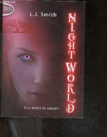 Night World Tome - 1 - Le Secret Du Vampire - L J Smith, ISABELLE SAINT-MARTIN (Traduction) - 2012 - Other & Unclassified
