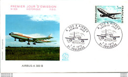 FDC France Airbus A 300 B Toulouse 19073 Aviation Avion - 1970-1979