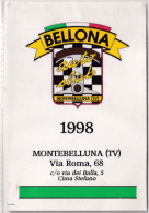 Calendarietto - Bellona - Auto Club - Montebelluna - Anno 1998 - Kleinformat : 1991-00