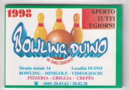 Calendarietto - Bowling Duino - Duino - Anno 1998 - Kleinformat : 1991-00