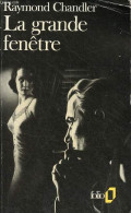 La Grande Fenêtre - Collection Folio N°2015. - Chandler Raymond - 1988 - Andere & Zonder Classificatie