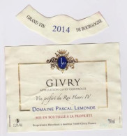 Étiquette Et Millésime " GIVRY 2014  - Domaine Pascal LEMONDE " Vin Préféré Du Roi Henri IV (1881)_ev143 - Bourgogne