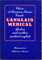 (Livres). L'anglais Médical. Medical English. Coudé Flammarion 1982. 326 Pages - Dizionari