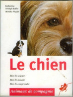 (Livres). Le Chien Bien Le Soigner Le Nourrir Le Comprendre Ed Marabout 127 Pages Nombreuses Photos Couleurs - Animali