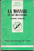 (Livres). Que Sais Je 1217. La Monnaie Et Ses Mécanismes 1978 - Literatur & Software