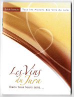 (Livres). Livret. 30 Pages. Les Vins Du Jura. Oenologie - Otros & Sin Clasificación