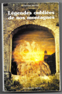 (Livres). C. Delval. Legendes Oubliées De Nos Montagnes. Morez 1988 - Franche-Comté