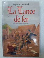 Les Croisades Celtiques Vol 1 Lance De Fer (0001) - Autres & Non Classés