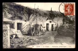 02 - LAON - LES CREUTES - HABITATIONS PREHISTORIQUES - GROTTES - Laon