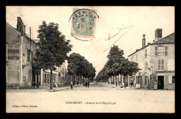 52 - CHAUMONT - AVENUE DE LA REPUBLIQUE - Chaumont