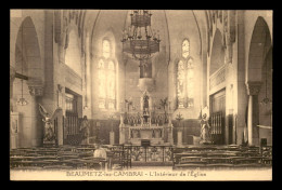 59 - BEAUMETZ-LEZ-CAMBRAI - INTERIEUR DE L'EGLISE - Other & Unclassified