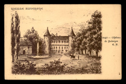 63 - CHATEAU DE SEDAIGES - CARTE ILLUSTREE - Sonstige & Ohne Zuordnung