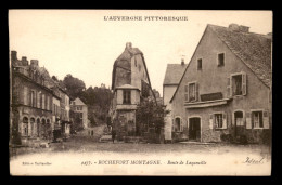 63 - ROCHEFORT-MONTAGNE - ROUTE DE LAQUEVILLE - Sonstige & Ohne Zuordnung