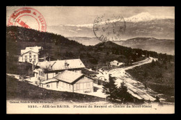 73 - AIX-LES-BAINS - PLATEAU DU MONT REVARD ET CHAINE DU MONT BLANC - Aix Les Bains