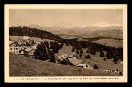 73 - AIX-LES-BAINS - PLATEAU DU MONT REVARD - LES HOTELS ET LE MONT BLANC - Aix Les Bains