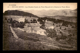 73 - AIX-LES-BAINS - LES CHALETS-HOTELS DU MONT REVARD  - Aix Les Bains