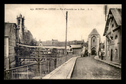 77 - MORET-SUR-LOING - LE PONT - Moret Sur Loing