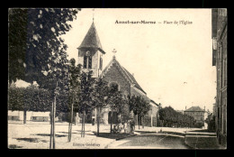 77 - ANNET-SUR-MARNE - PLACE DE L'EGLISE - Otros & Sin Clasificación