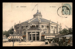 80 - AMIENS - LE CIRQUE PLEGE - CARTE COLORISEE - Amiens