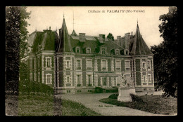 87 - CHATEAU DE VALMATH - Otros & Sin Clasificación