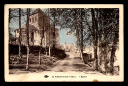 87 - LE CHALARD -  L'EGLISE - Otros & Sin Clasificación