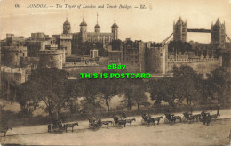 R591638 60. London. Tower Of London And Tower Bridge. LL. 1914 - Autres & Non Classés