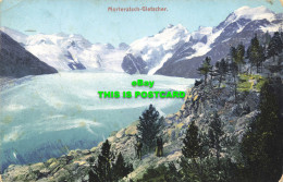 R593401 Morteratsch. Gletscher. Engadin Press. Nr. 94. 1910 - Mondo