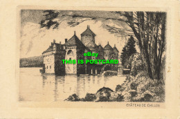 R593197 Chateau De Chillon. Original Radierung. Handabzug - Monde