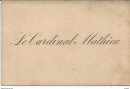 PZ / Carte Ancienne De Visite LE CARDINAL MATHIEU Besançon - Cartes De Visite