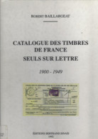 CATALOGUE DES TIMBRES SEUL SUR LETTRE - Filatelia E Historia De Correos