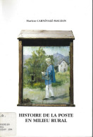 HISTOIRE DE LA POSTE EN MILIEU RURAL - Philately And Postal History