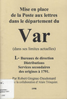 LA POSTE AUX LETTRES DU DEPARTEMENT DU VAR - Filatelia E Storia Postale