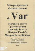 LA POSTE AUX LETTRES DU DEPARTEMENT DU VAR - Filatelie En Postgeschiedenis