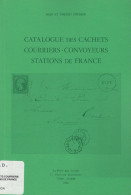 CATALOGUE DES CACHETS COURRIERS CONVOYEURS STATIONS DE FRANCE V. POTHION - Strade Ferrate